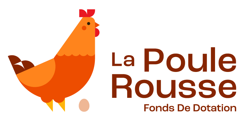 Un grand merci au Fonds de Dotation La Poule Rousse pour son soutien !